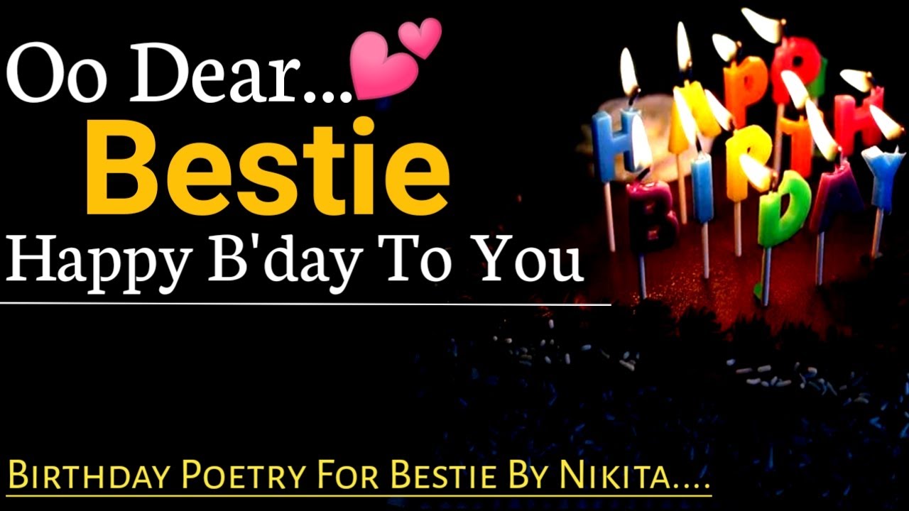 Dear Bestie Happy Birthday 🎂 | Birthday Poetry For Best Friend | Whatsapp Status | Nikita's Poetry