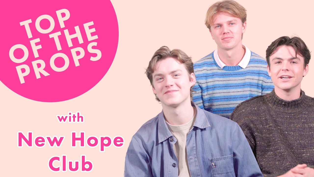New Hope Club sing The 1975, Justin Timberlake and their own songs in Top of the Props | Cosmo UK
