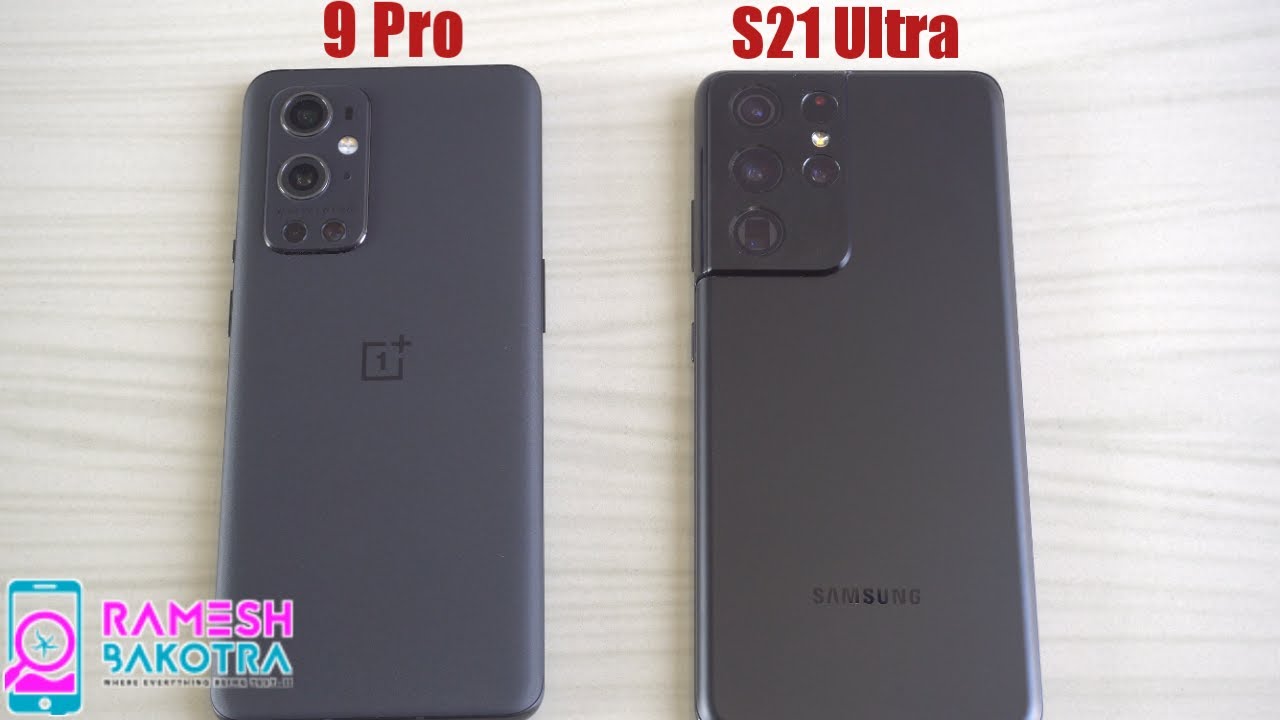 OnePlus 9 Pro vs Samsung Galaxy S21 Ultra SpeedTest and Camera Comparison