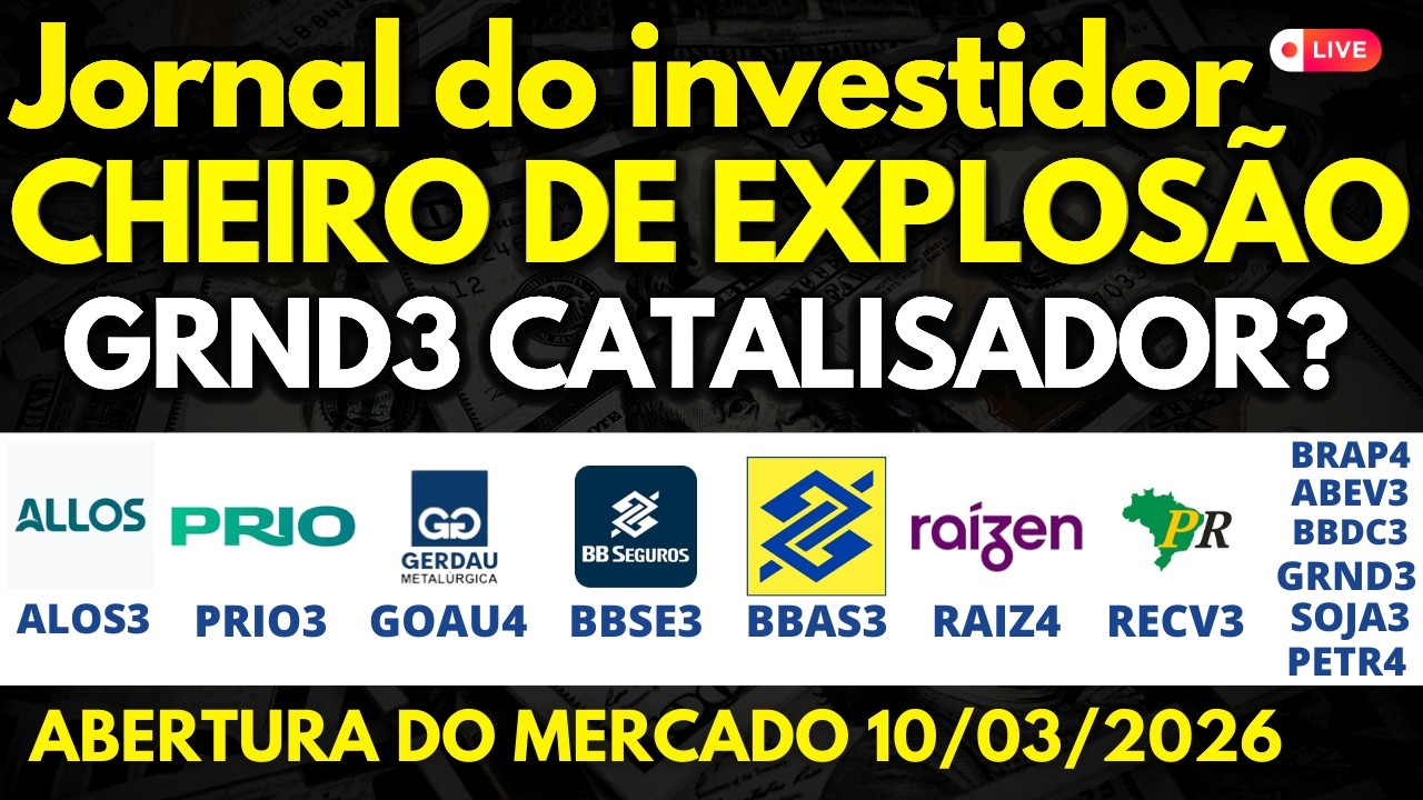 É HOJE ALOS3 PRIO3 GOAU4 GGBR4 BBSE3 BBAS3 RAIZ4 RECV3 BRAP4 ABEV3 BBDC3 GRND3 SOJA3 PETR4 FIQE3
