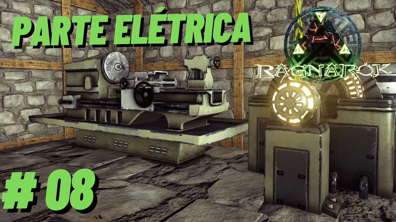 Parte el&eacute;trica da base! - Como ter eletricidade em - ARK Survival Evolved RAGNAROK Gameplay - #08