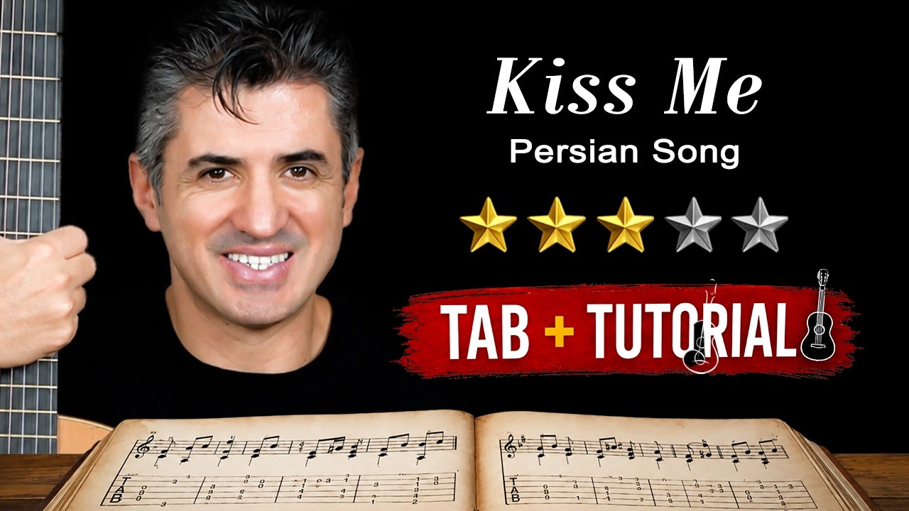 kiss me | مرا ببوس | Tutorial + Sheet & Tab | Classical and Fingerstyle Guitar