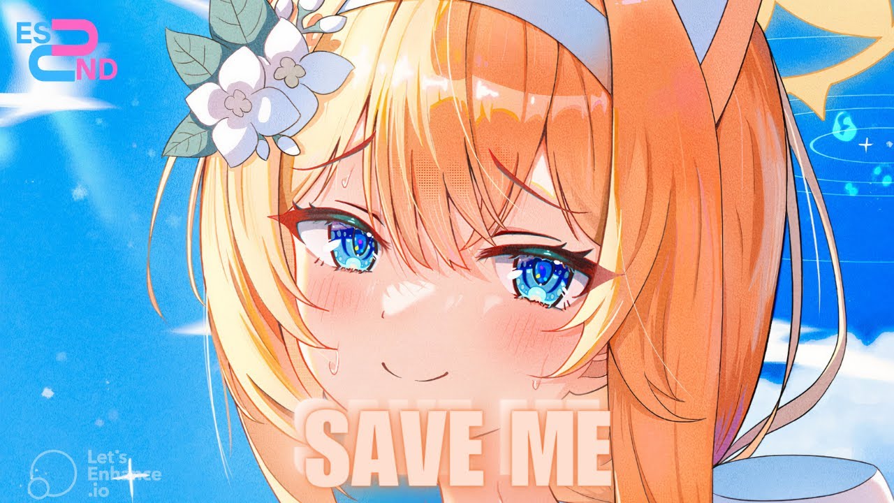 [NIGHTCORE] Save Me - DEAMN