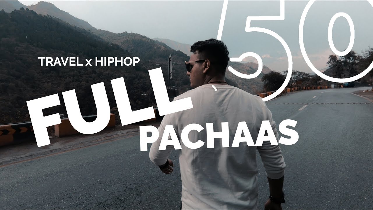 FULL PACHAAS - Talha Anjum Feat. Talhah Yunus | TRAVEL x HIPHOP