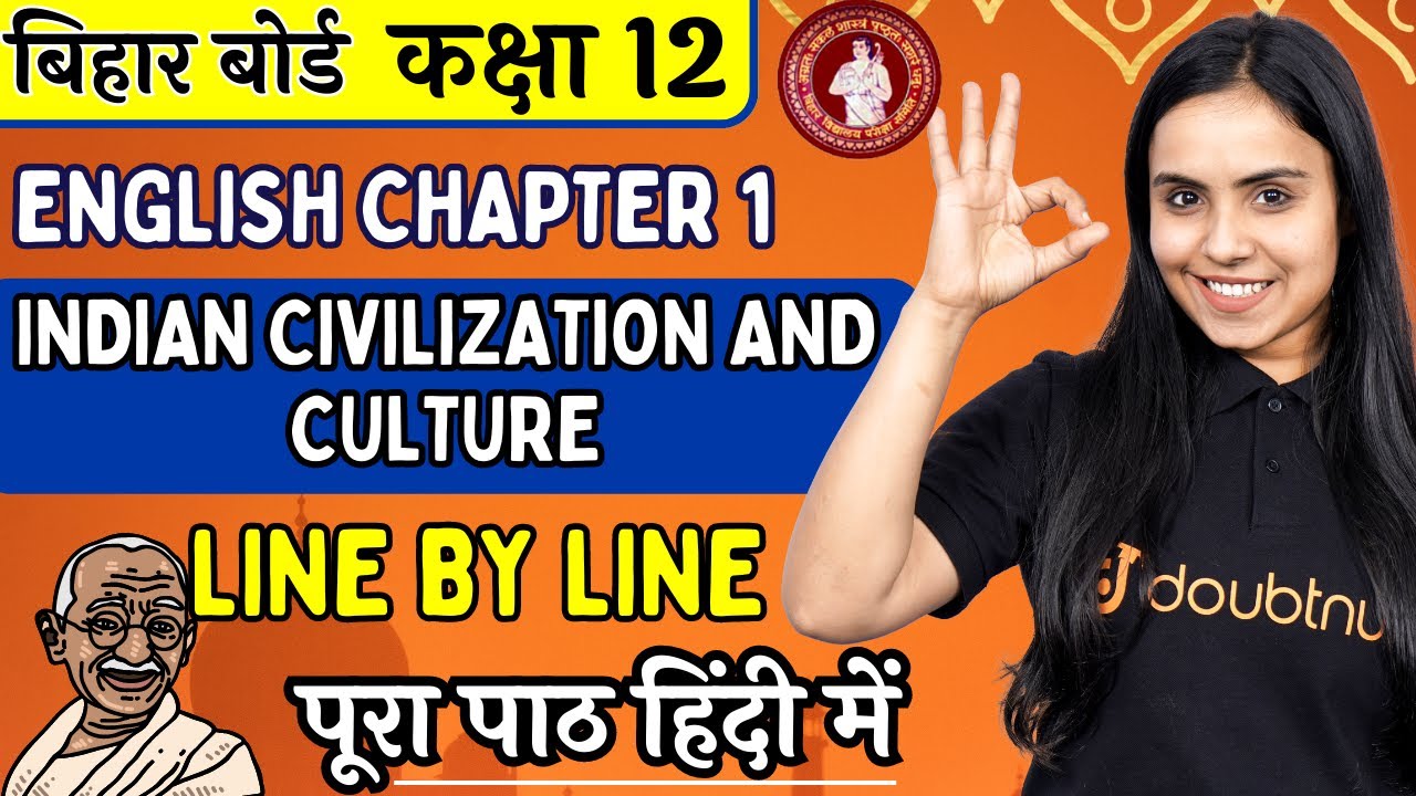 Bihar Board 12th English Chapter 1 || Indian Civilization & Culture full lesson in Hindi LINE BY ...