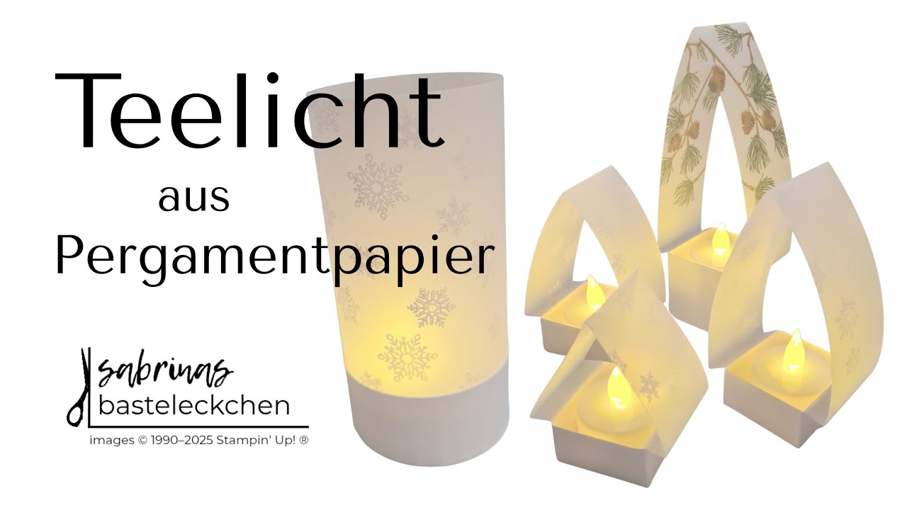 Zauberhafte Teelichter - Basteln mit Produkten von Stampin' Up!®