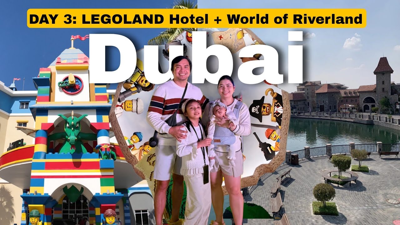 LEGOLAND HOTEL + RIVERLAND DUBAI 🇦🇪 | Pinoy Life in Dubai | The Espanas