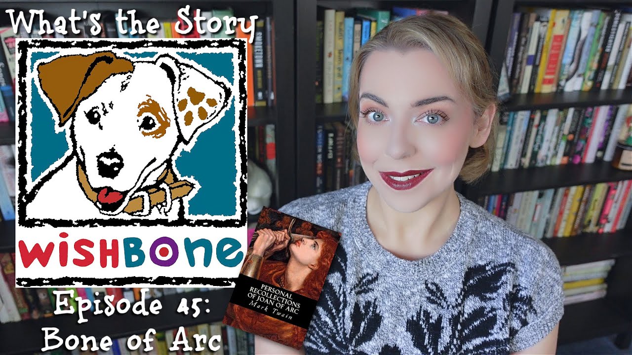 Joan of Arc by Mark Twain | What's the Story, Wishbone?