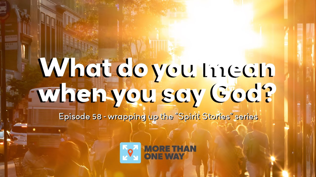 What Do You Mean When You Say God?