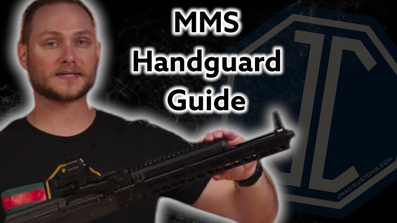 JMAC Customs - MMS Handguard Guide