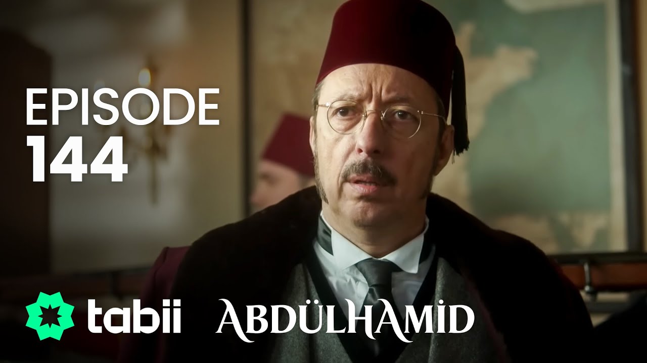 Abdülhamid Episode 144