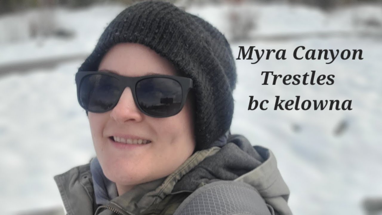 Robyn's Adventure Series Part 3 - Myra Canyon  Trestles