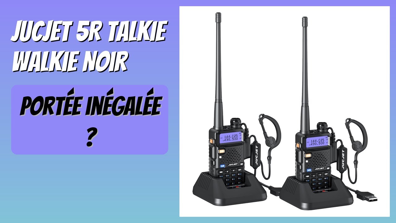 AVIS (2026) : JUCJET 5R Talkie Walkie Noir. DÉTAILS