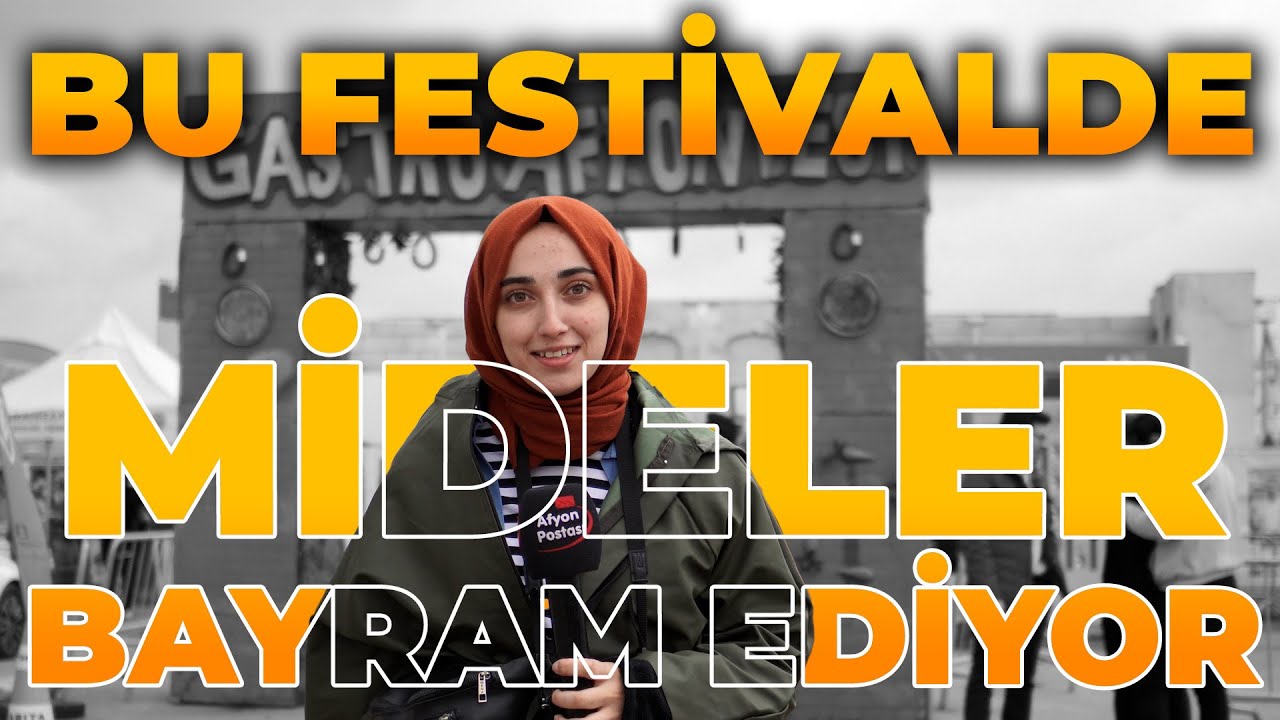 Gastro Afyon'a Katıldık / Bu Festivalde Mideler Bayram Ediyor