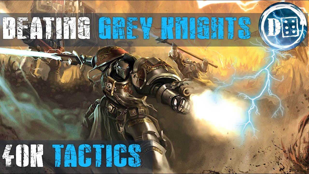 How to Beat Grey Knights: Advanced 40K tactics