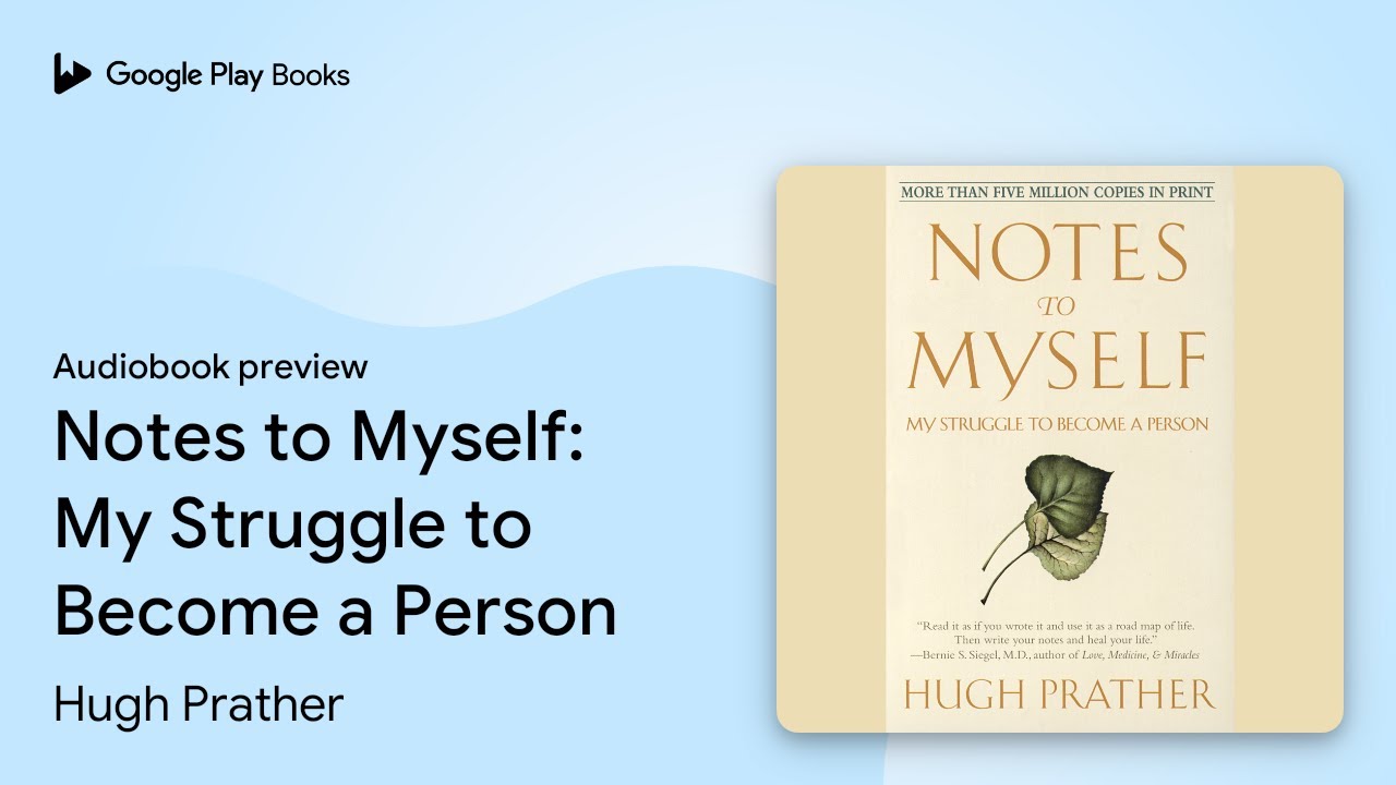 Notes to Myself: My Struggle to Become a&hellip; by Hugh Prather &middot; Audiobook preview
