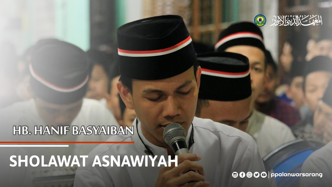 SHOLAWAT ASNAWIYAH | VOCAL HB HANIF BASYAIBAN ~ppalanwarsarang