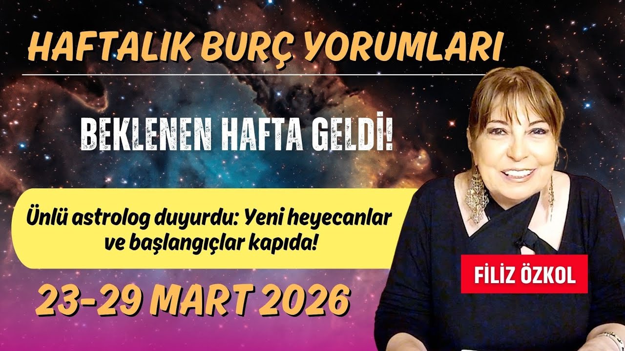 Beklenen hafta geldi! &Uuml;nl&uuml; astrolog duyurdu: Yeni heyecanlar ve başlangı&ccedil;lar kapıda