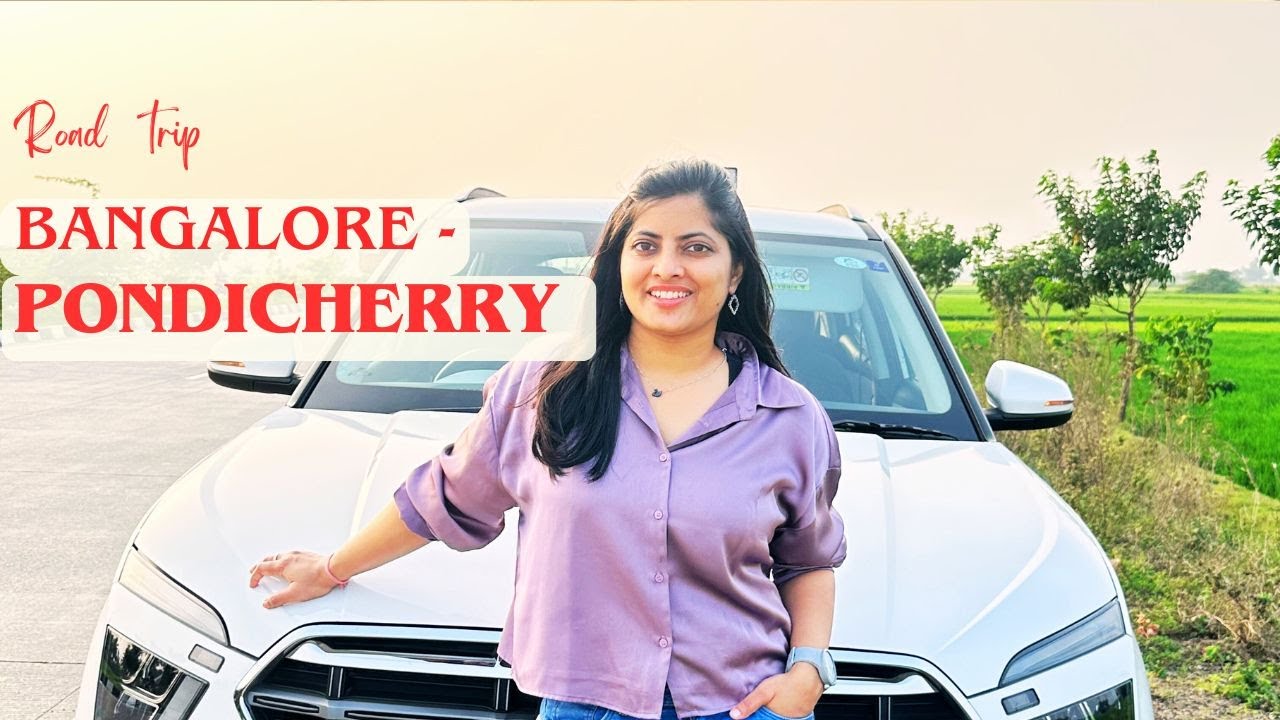 Epic Bangalore to Pondicherry Road Trip 🚗🚗 | Best Route & Travel Guide