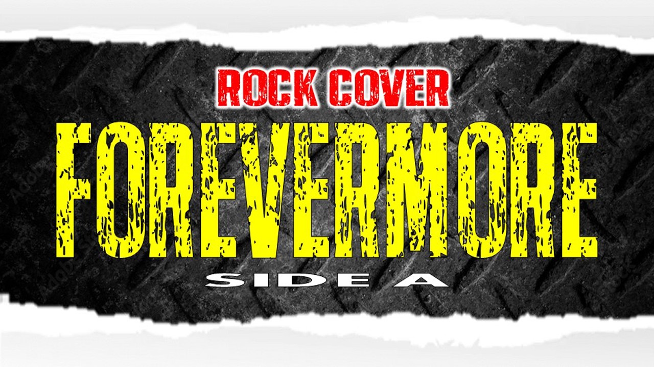 🤟🤟🤟FOREVERMORE (ROCK VERSION) 🤟🤟🤟