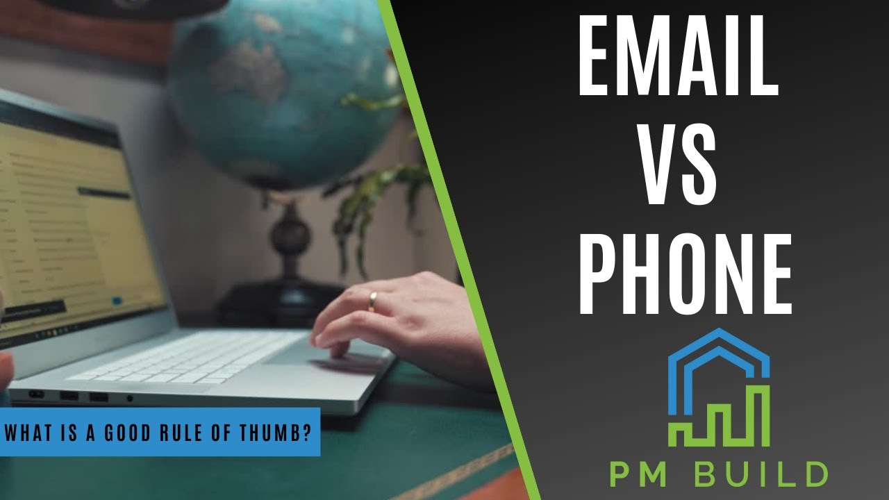 Phone VS E-mail - When To Use Each One