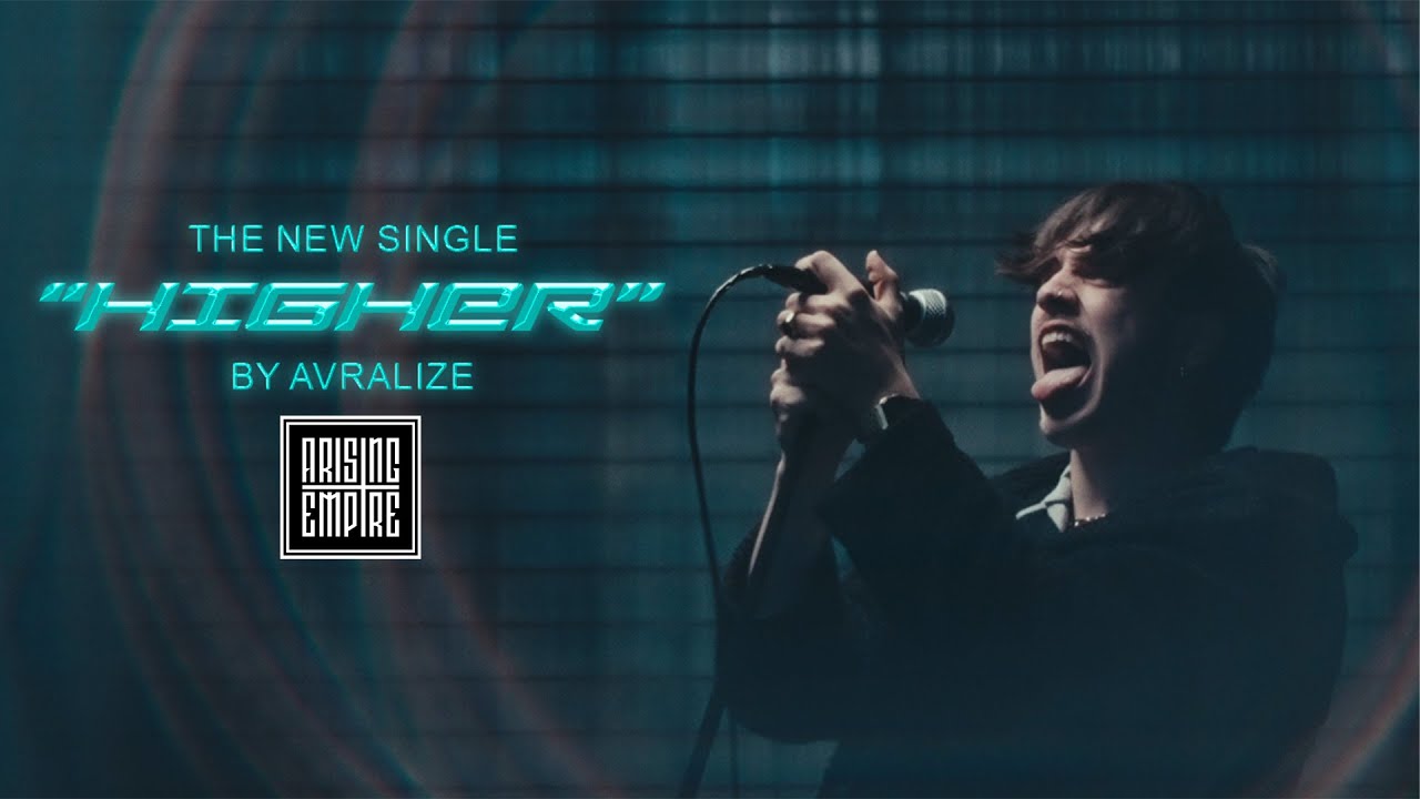 AVRALIZE - HIGHER (OFFICIAL VIDEO)