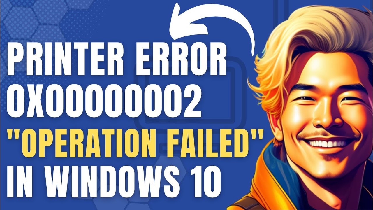How To Fix Printer Error 0x00000002 