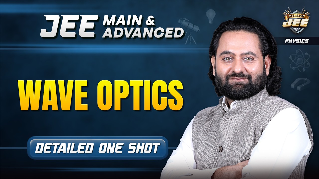 Wave Optics One Shot 🔥Mission JEE 2026 | Physics by Anadi Sir | ALLEN