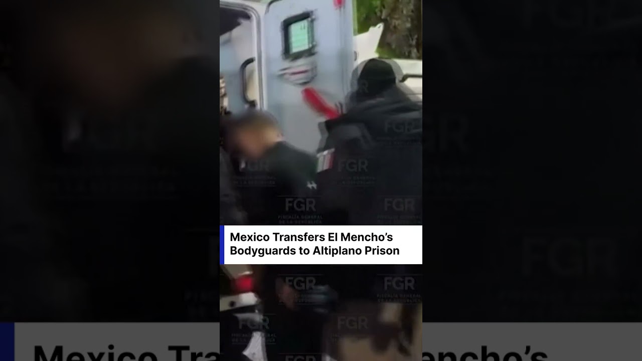 Mexico Transfers El Mencho&rsquo;s Bodyguards to Altiplano Prison Under Heavy Security | DRM News | AB1C