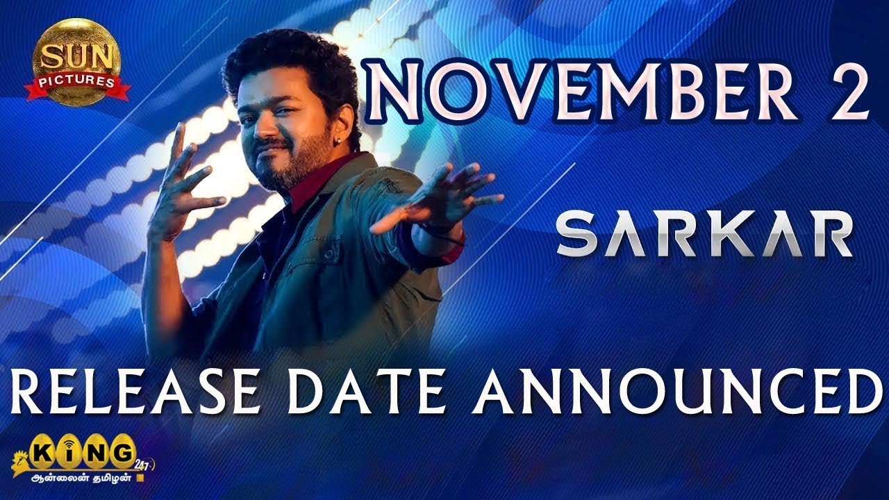 SARKAR RELEASE DATE ANNOUNCED |NOVEMBER 2 |KING24X7