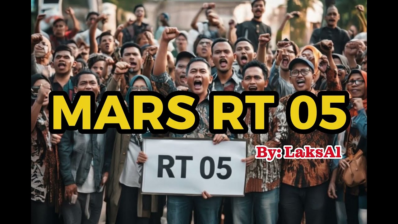 MARS RT 05 – Lagu Resmi Warga RT 05 | Original Song
