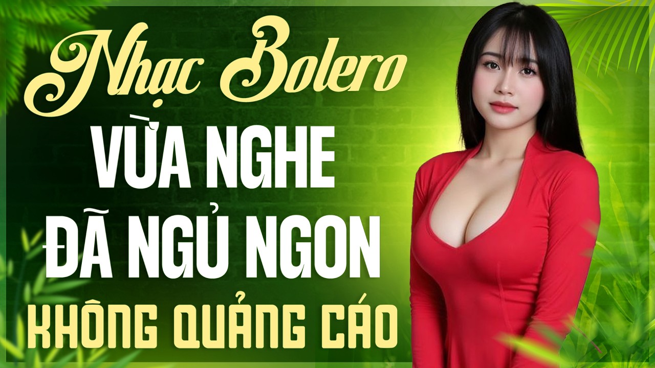Lk Nhạc Trữ Tình Bolero Hay Nhất 2025 - Nhạc Vàng Xưa Giọng Ca Mới Lạ RU NGỦ ĐÊM KHUYA Nghe Là Mê