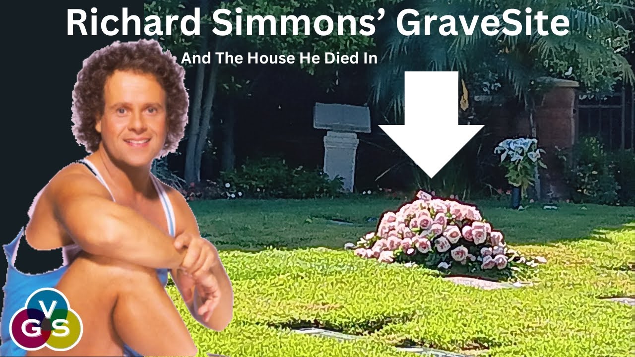 Richard Simmons: The house he Died in and His Gravesite