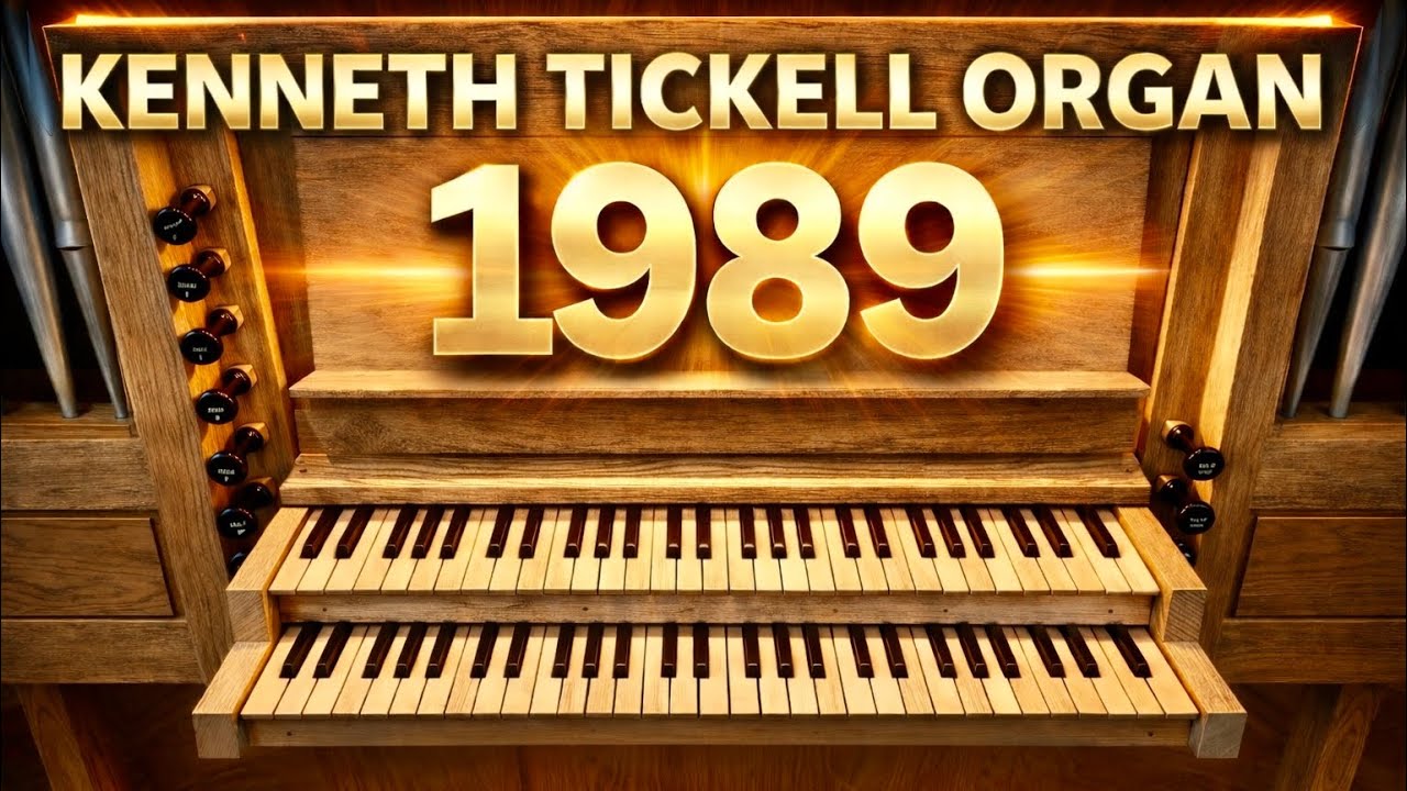KENNETH TICKELL Organ in St Gabriel’s Catholic Church, Middlesbrough