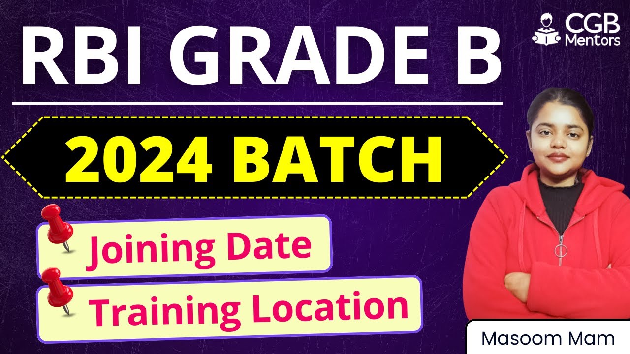 RBI Grade B 2024 | Joining Date | Masoom Mam |RBI Grade B 2025 Notification |RBI Grade B Preparation