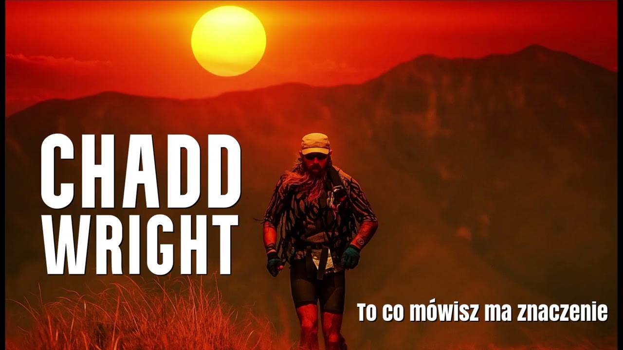 🔴 CHADD WRIGHT: To co mówisz ma znaczenie 🔴 -  Rafał Mazur ZenJaskiniowca.pl