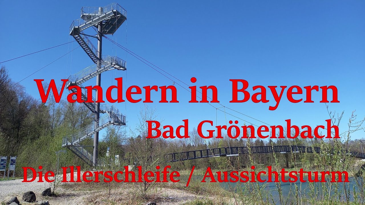 Wandern in Bayern / Bad Grönenbach / Illerschleife / Aussichtsturm