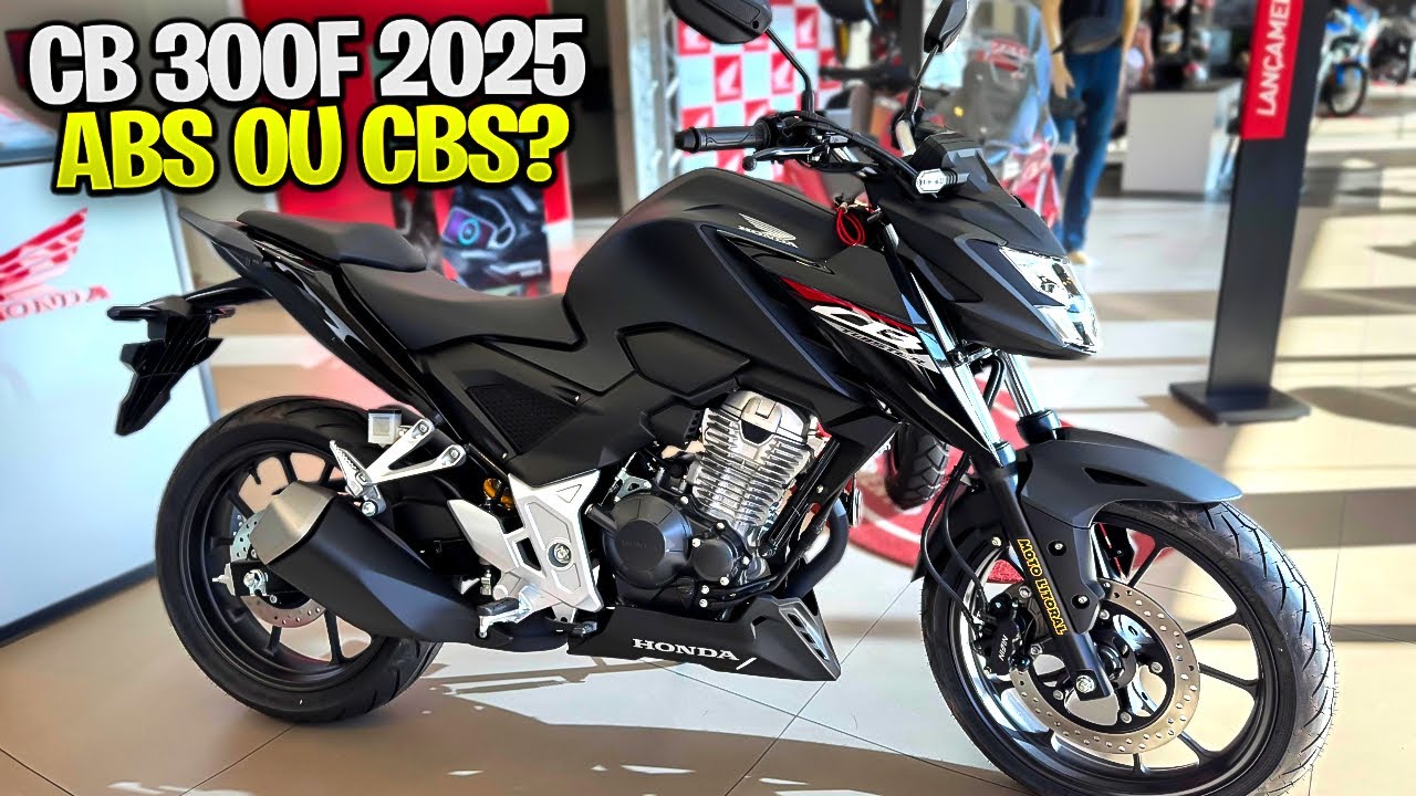 NOVA HONDA CB 300 F 2025 - VERSÃO ABS OU CBS, QUAL ESCOLHER- PREÇO ATUAL - A MELHOR DA CATEGORIA?
