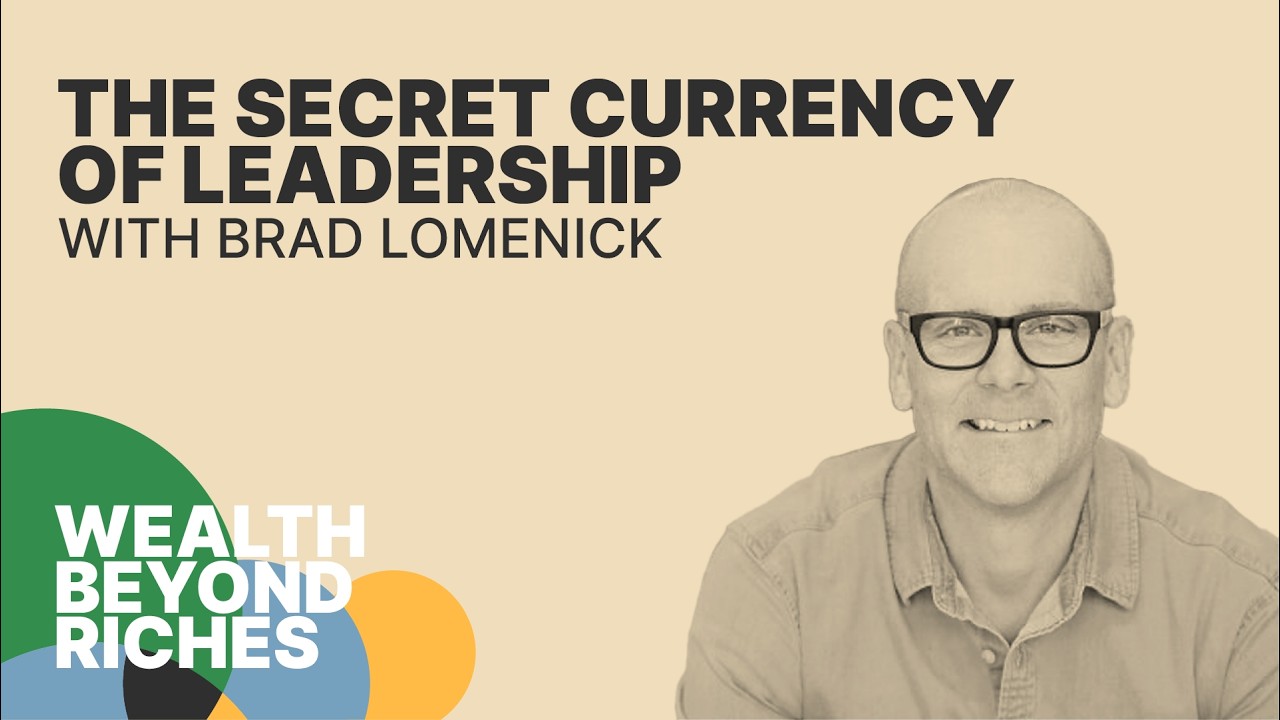 The Currency of Influence: Why Generosity Wins in Leadership with Brad Lomenick