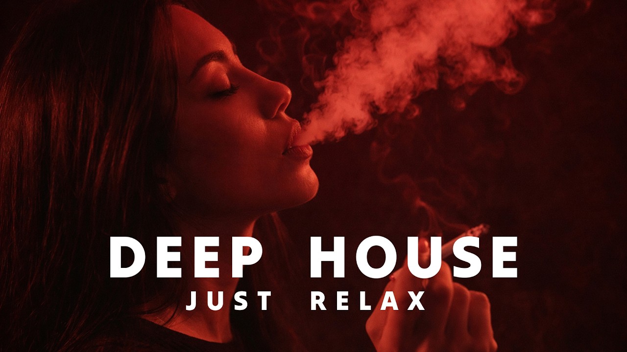 Smoke Mood — Just Relax | Deep House Mix 2026 | Chill | Night Vibes | Stress Relief #8