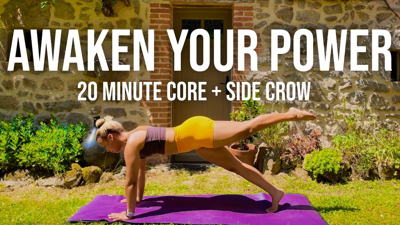 20 Minute Core & Confidence Yoga Flow | Awaken Your Inner Power (+ optional Side Crow!)