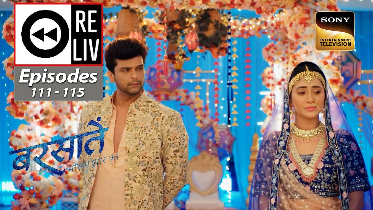 Weekly Reliv - Barsatein - Mausam Pyaar Ka - Episodes 111-115 - 11 December to 15 December 2023