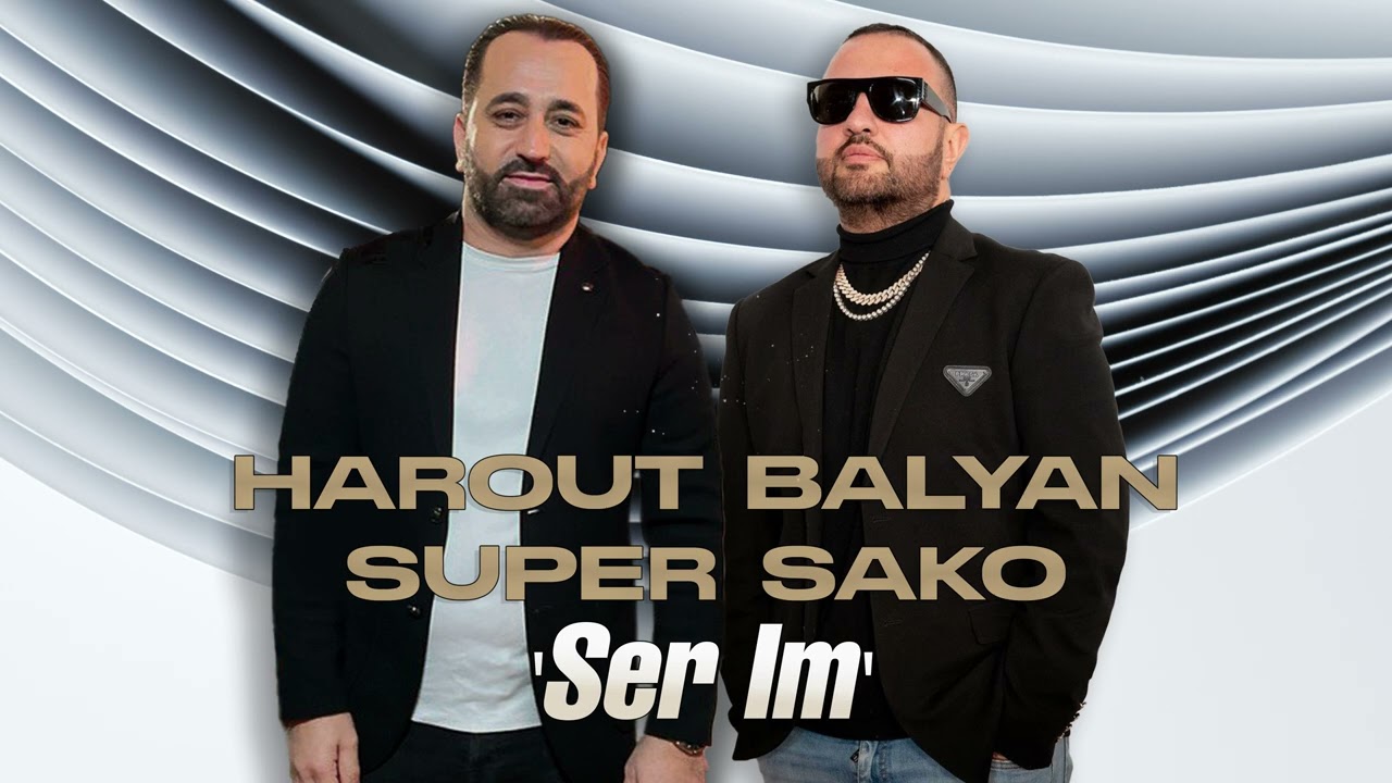 Harout Balyan & Super Sako 