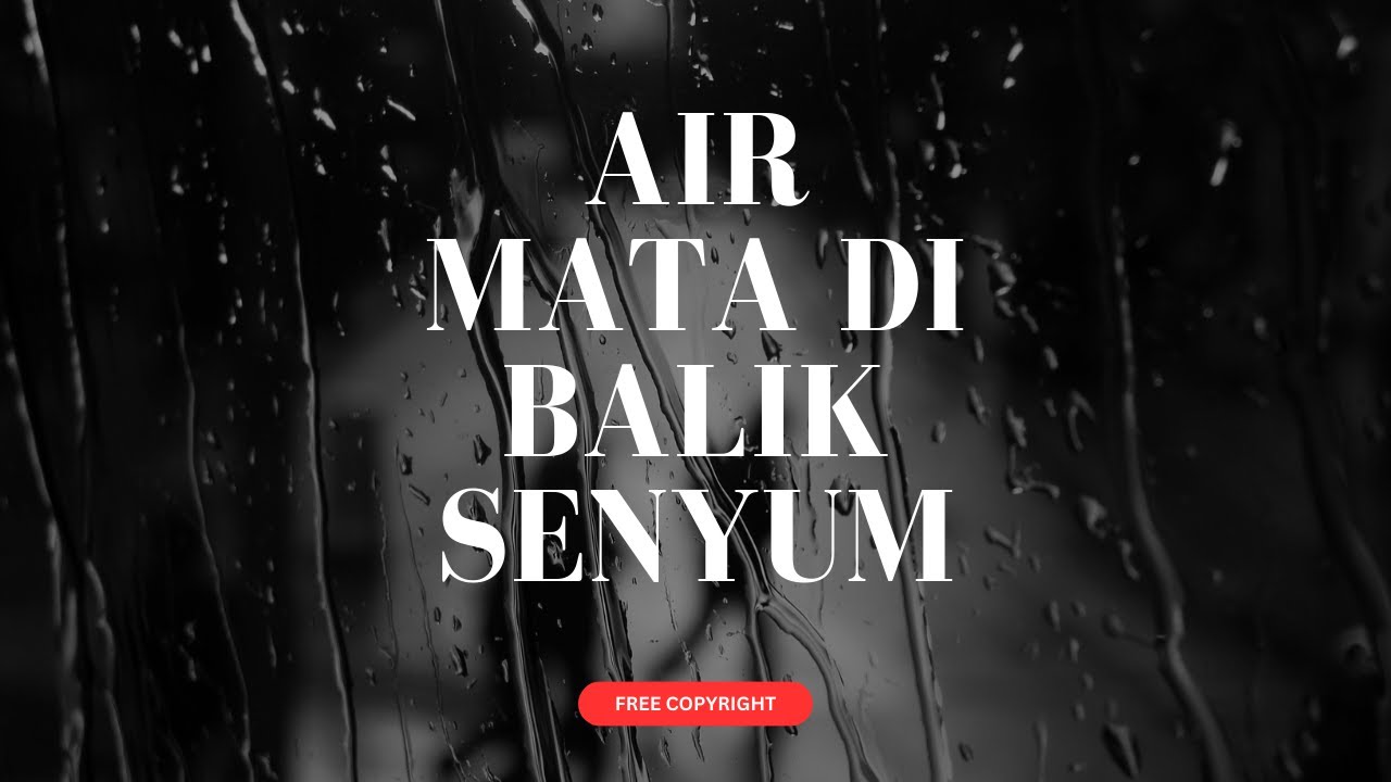 Air Mata di Balik Senyum - Lirik Lagu Galau Bikin Nangis