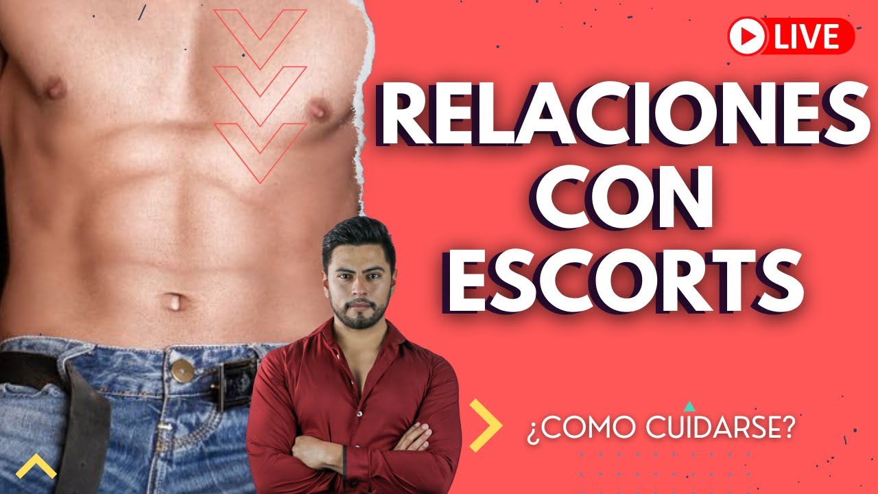 Relaciones con Escorts(Servidoras) ¿Cómo Cuidarse?