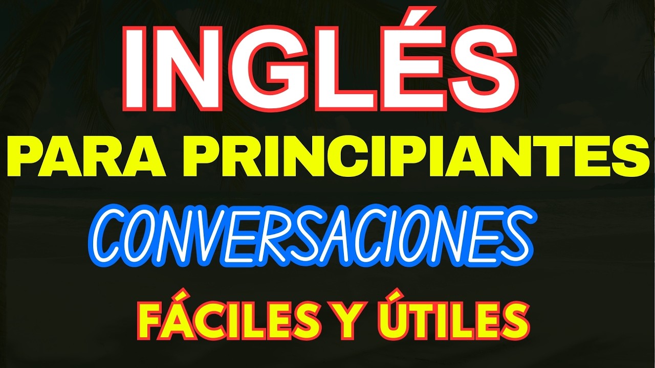 Habla Inglés Con Estas Frases Básicas ✅ Aprende Inglés Fácil y Rápido