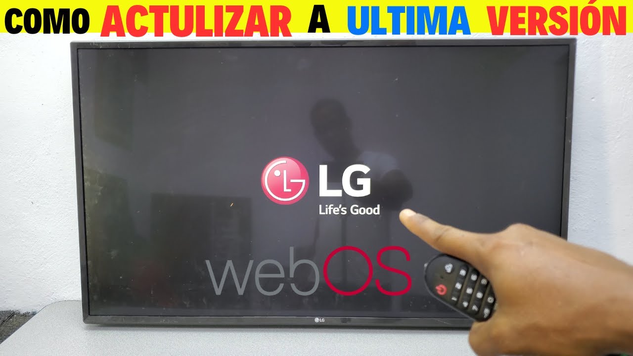 Cómo actualizar un televisor LG con sistema operativo webOS  a la Ultima Versión!