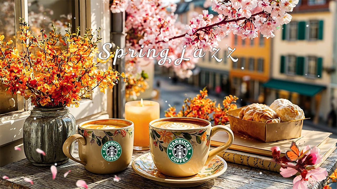 3月の桜カフェで流れるスターバックスジャズ ☕ 朝に聴くリラックスできるカフェの春の音楽 - 穏やかな一日に安らぎを迎えるジャズピアノ音楽 – 春のカフェ、ジャズ日和。（広告なしｂｇｍ ）