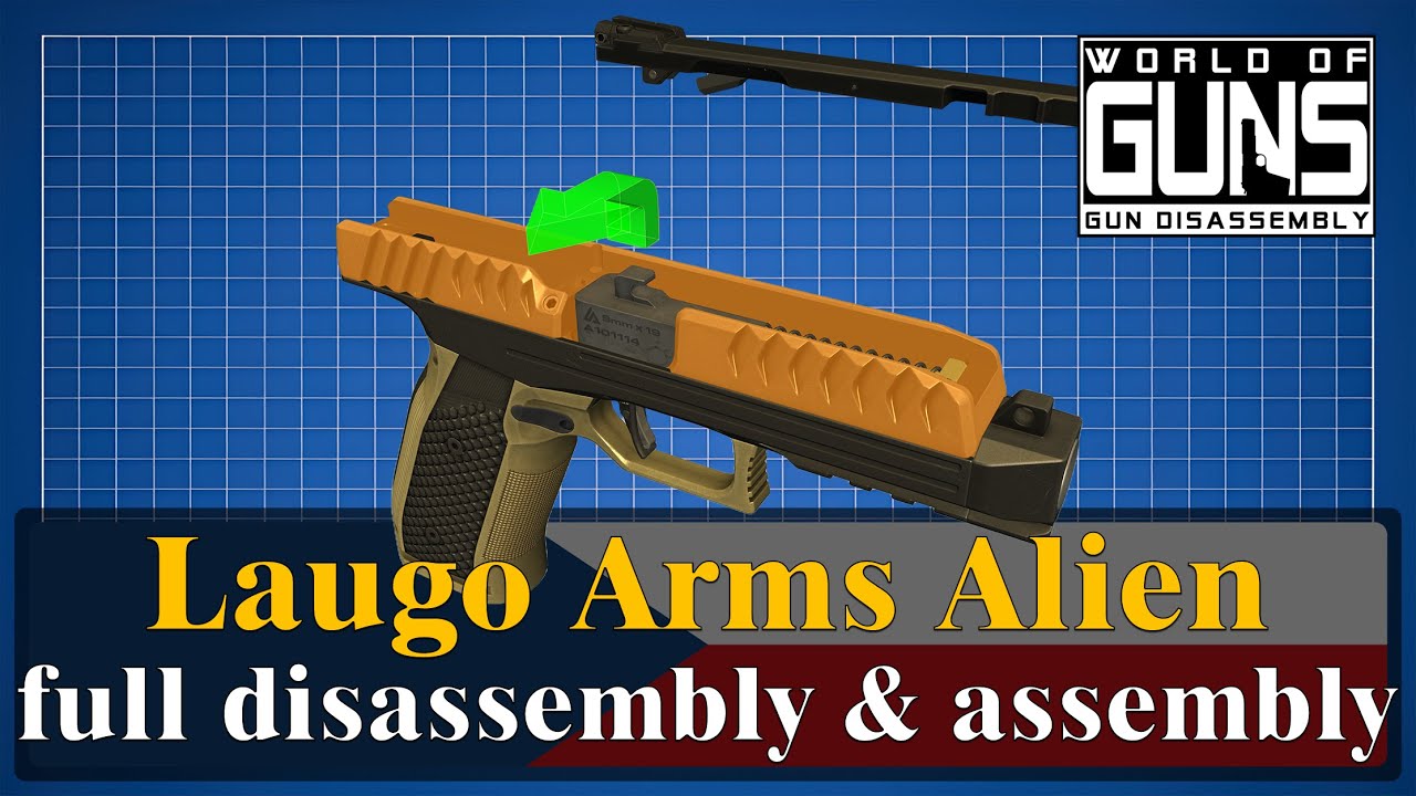 Laugo Arms Alien: full disassembly & assembly | World of Guns