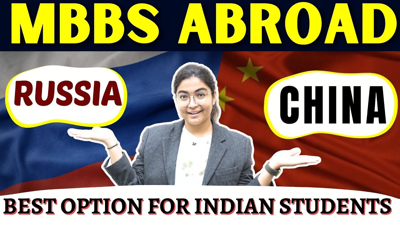 MBBS in Russia Vs MBBS in China || Best Option For INDIAN Students #whymbbsabroad